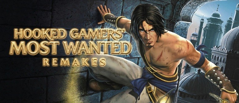 Hooked Gamers' Most Wanted Remakes